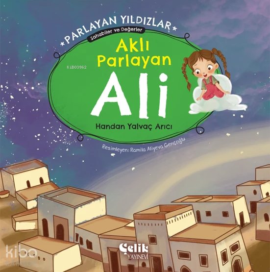 Aklı Parlayan Ali - Parlayan Yıldızlar - Handan Yalvaç Arıcı