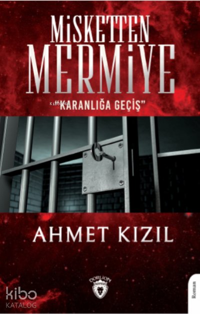 Misketten Mermiye-"Karanlığa Geçiş" - Ahmet Kızıl