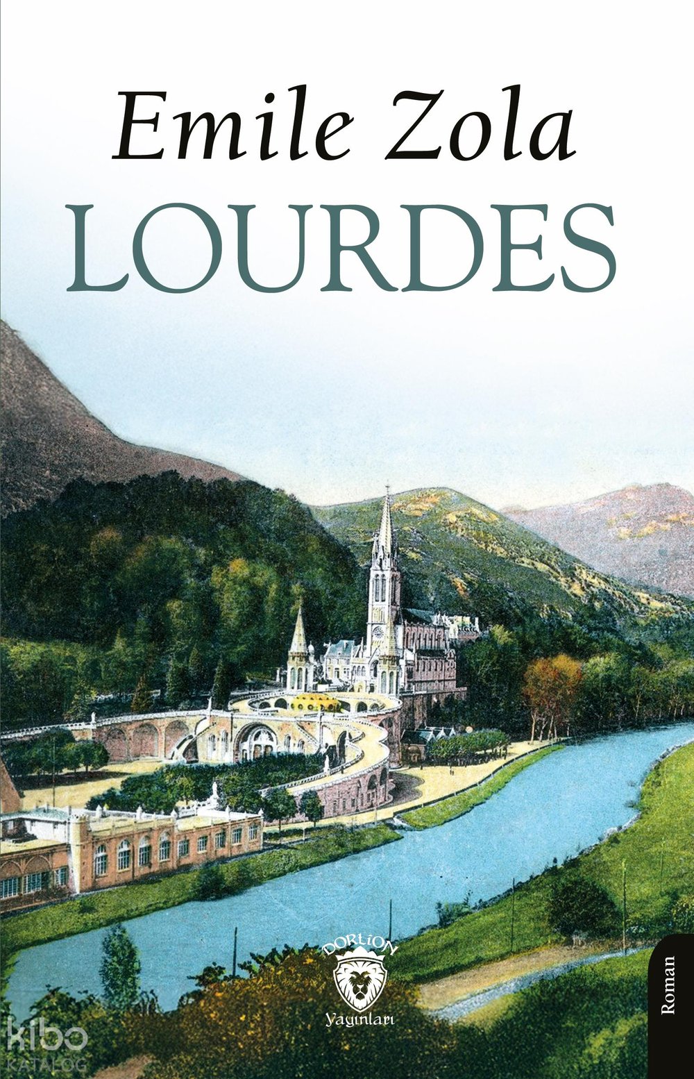 Lourdes - Emile Zola