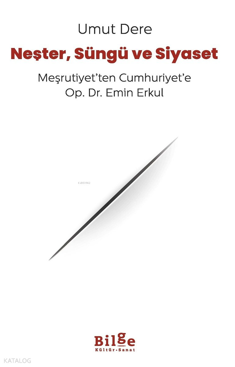 Neşter Süngü ve Siyaset