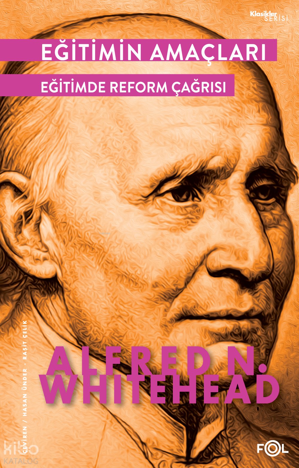 Eğitimin Amaçları -Eğitimde Reform Çağrısı- - Alfred North Whitehead