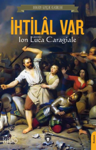 İhtilâl Var - Ion Luca Caragiale