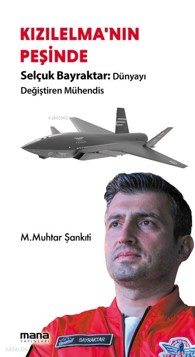 Kızıl Elma'nın Peşinde - Selçuk Bayraktar - M. Muhtar Şankıtî