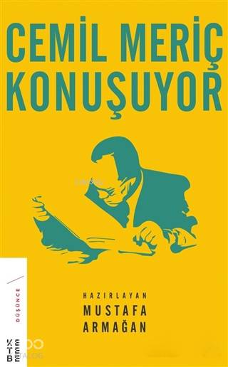 Cemil Meriç Konuşuyor - Mustafa Armağan