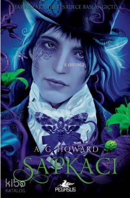 Şapkacı - Kraliçe Serisi 2 - A. G. Howard