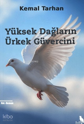 Yüksek Dağların Ürkek Güvercini