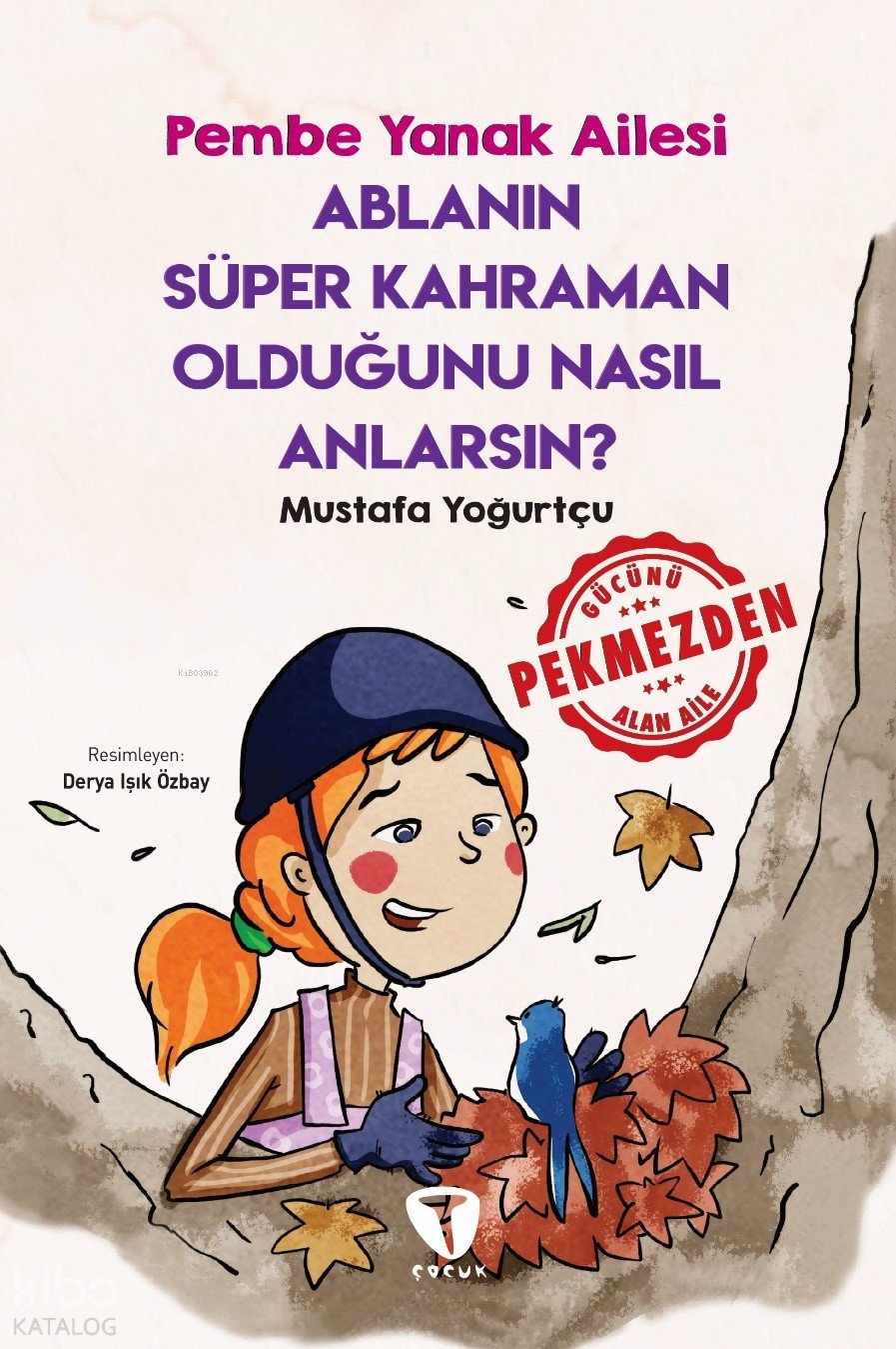 Ablanın Süper Kahraman Olduğunu Nasıl Anlarsın?
