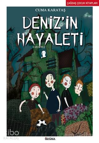 Deniz'in Hayaleti - Cuma Karataş