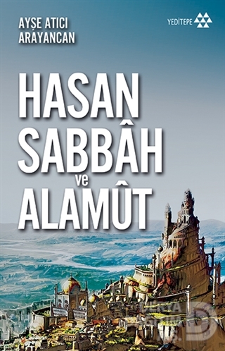 HASAN SABBAH VE ALAMUT
