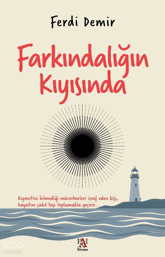 Farkındalığın Kıyısında - Ferdi Demir