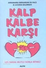 Kalp Kalbe Karşı