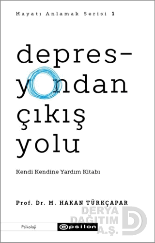 DEPRESYONDAN ÇIKIŞ YOLU