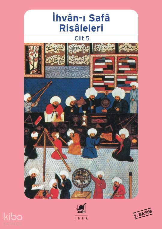 İhvân-ı Safâ Risâleleri Cilt 5 - Kolektif
