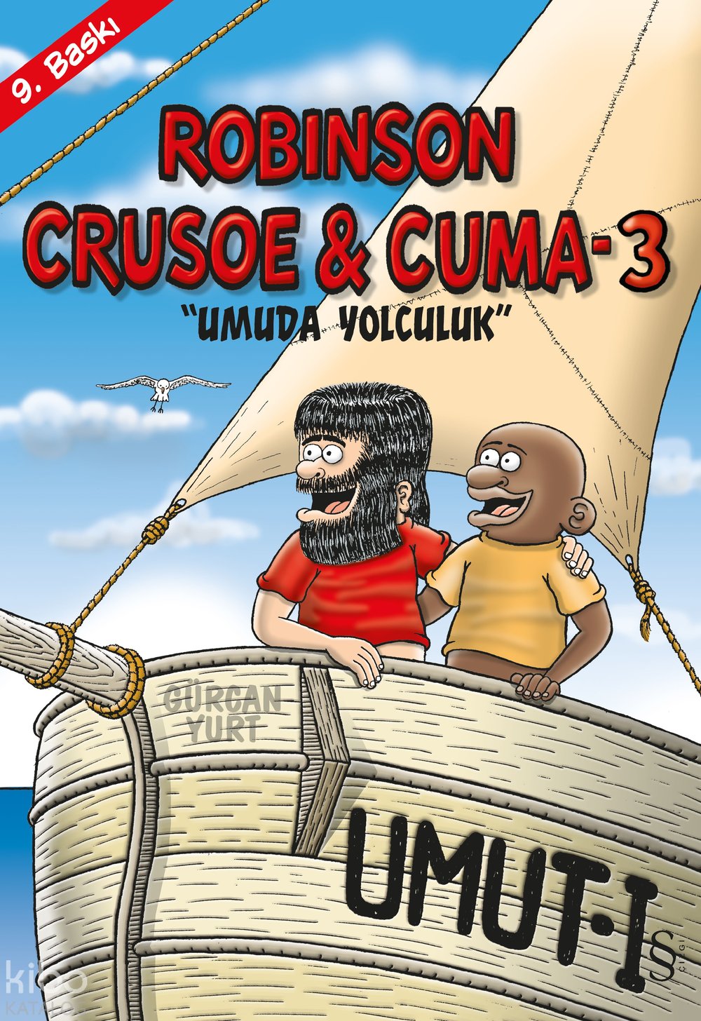 Robison Crusoe & Cuma 3 - Gürcan Yurt