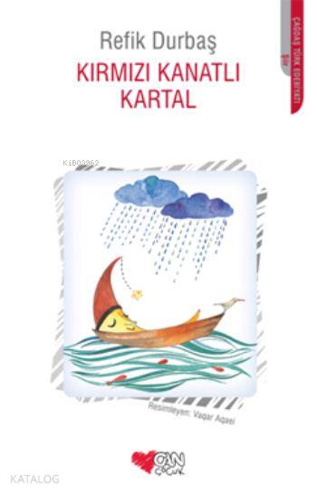 Kırmızı Kanatlı Kartal - Refik Durbaş