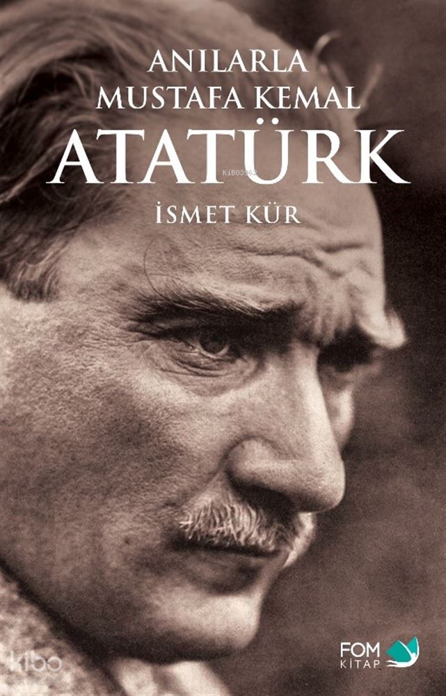 ANILARLA MUSTAFA KEMAL ATATÜRK