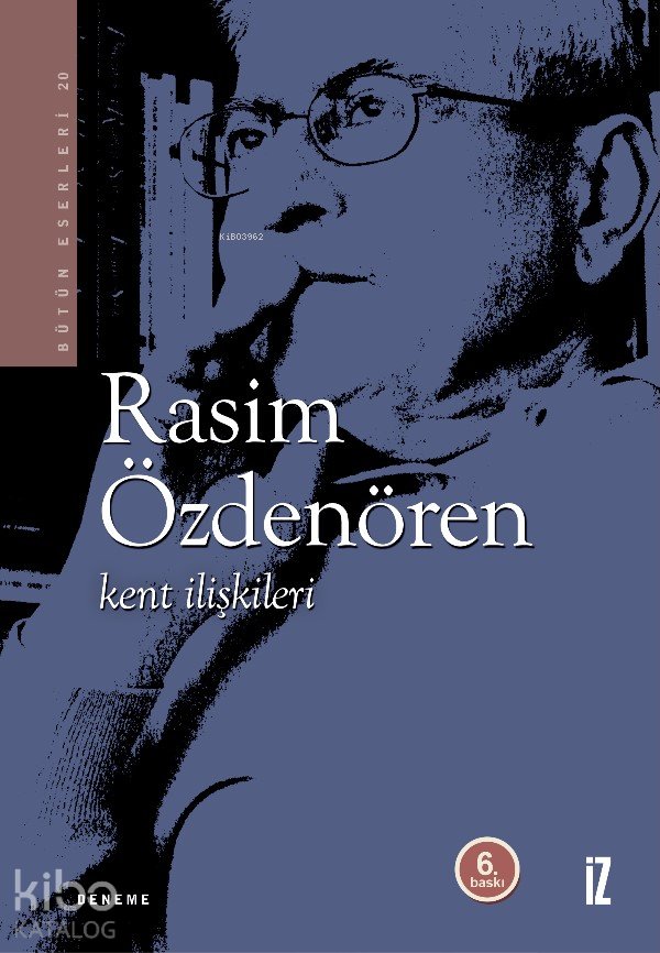 Kent İlişkileri - Rasim Özdenören