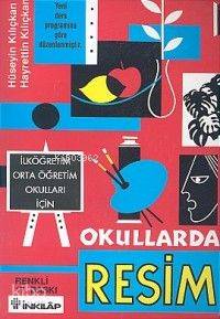 Okullarda Resim - Hüseyin Kılıçkan