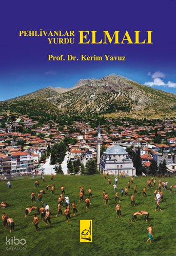 Pehlivanlar Yurdu Elmalı - Kerim Yavuz