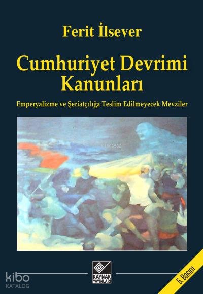 Cumhuriyet Devrimi Kanunları