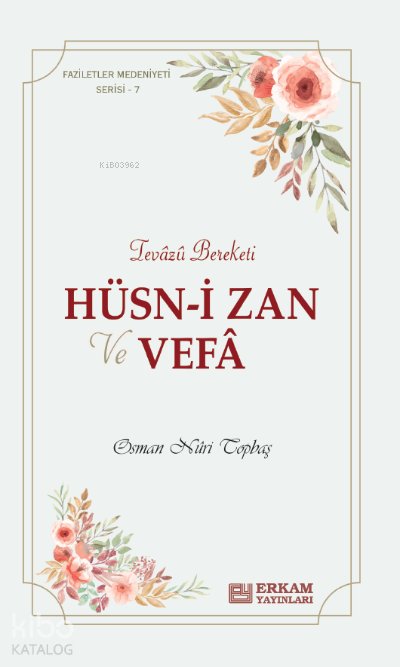 Hüsn-i Zan ve Vefa