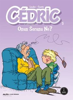 Cedric 5 - Onun Sorunu Ne?