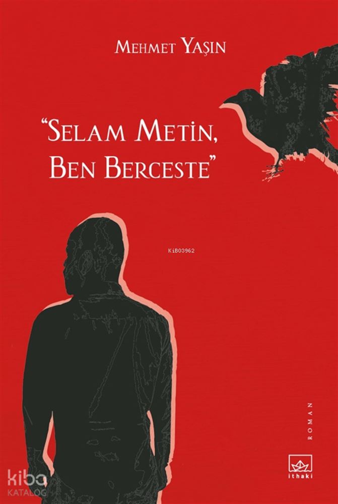 SELAM METİN BEN BERCESTE