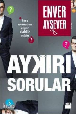 Aykırı Sorular - Enver Aysever
