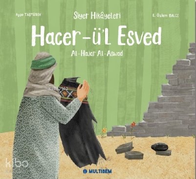 Hacer-ü’l Esved - Ayşe Taşyürek