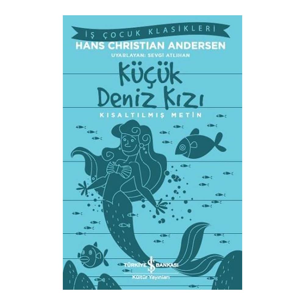 KÜÇÜK DENİZ KIZI ( ÇOCUK KLASİKLERİ )