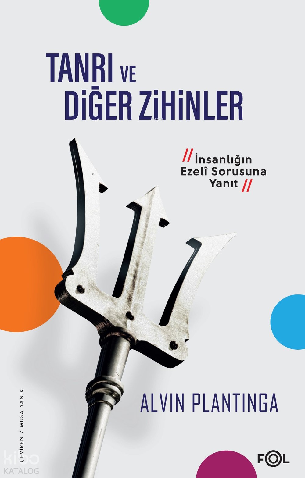 Tanrı ve Diğer Zihinler - Alvin Plantinga