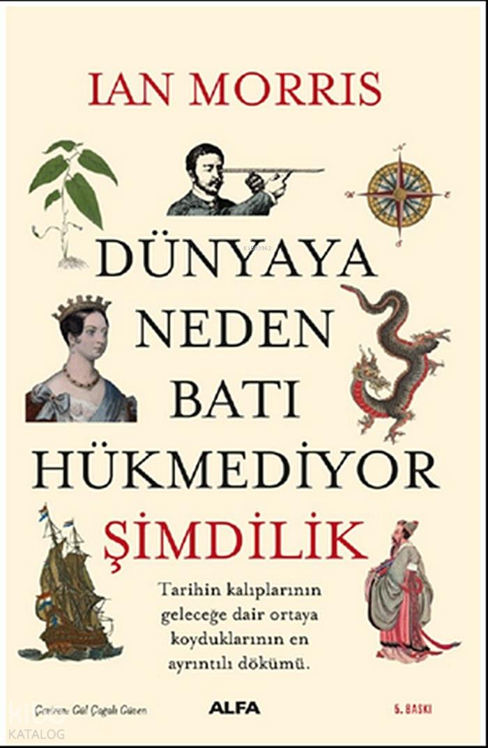 Dünyaya Neden Batı Hükmediyor (Şimdilik) - Ian Morris