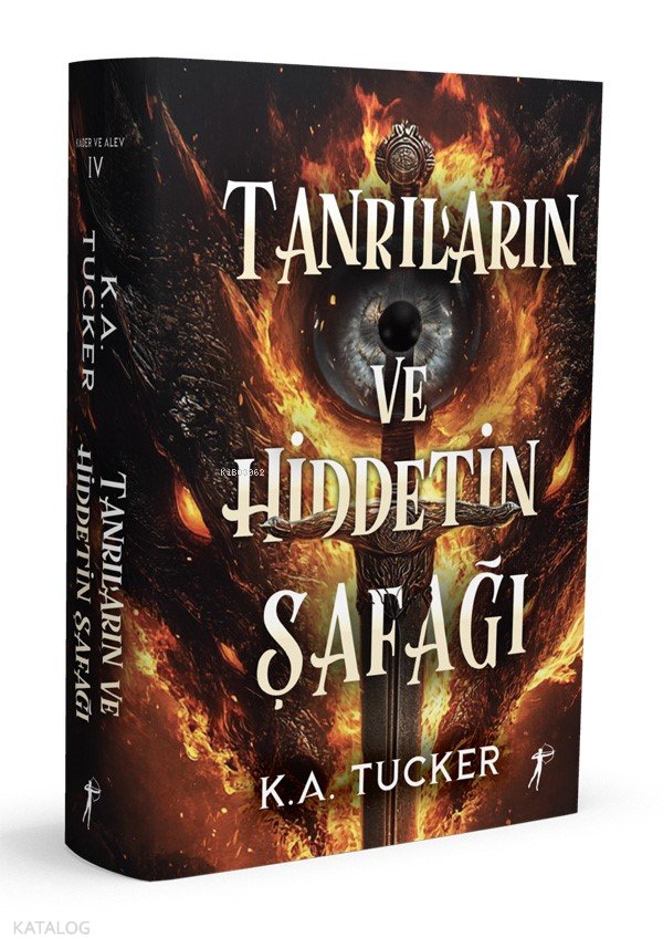 Tanrıların ve Hiddetin Şafağı (Ciltli) - K. A. Tucker