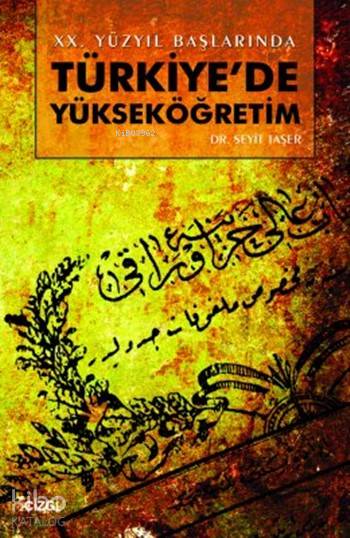 20. Yüzyıl Başlarında Türkiye'de Yükseköğretim