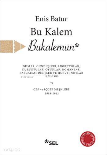 Bu Kalem Bukalemun - Enis Batur