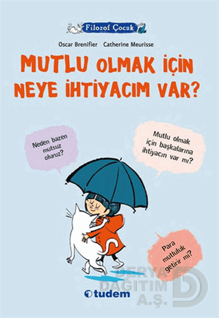 MUTLU OLMAM İÇİN NEYE İHTİYACIM VAR