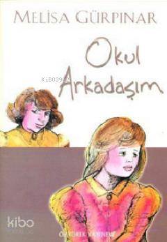 Okul Arkadaşım - Melisa Gürpınar