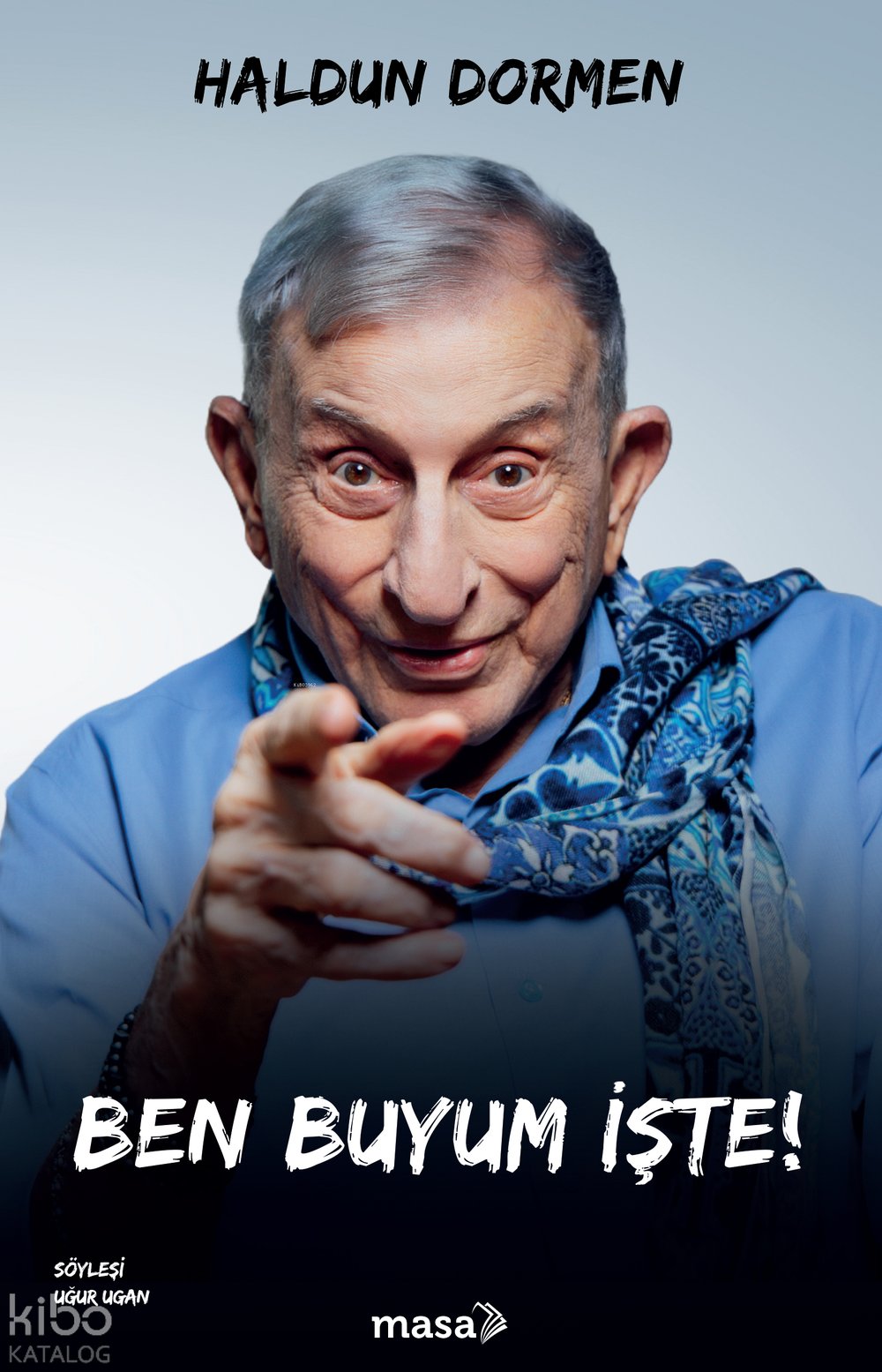 Ben Buyum İşte! - Haldun Dormen