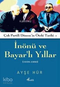 İnönü ve Bayarlı Yıllar
