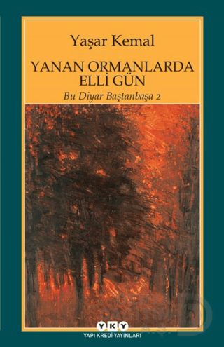 YANAN ORMANLARDA ELLI GUN -YASAR KEMAL