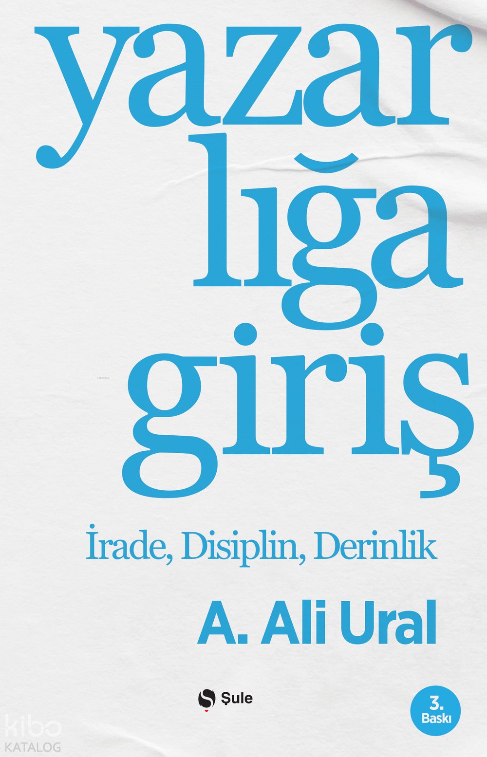 Yazarlığa Giriş - A. Ali Ural