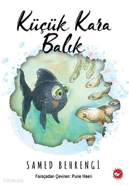Küçük Kara Balık - Samed Behrengi