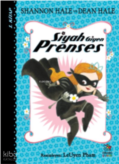 Siyah Giyen Prenses - Shannon Hale