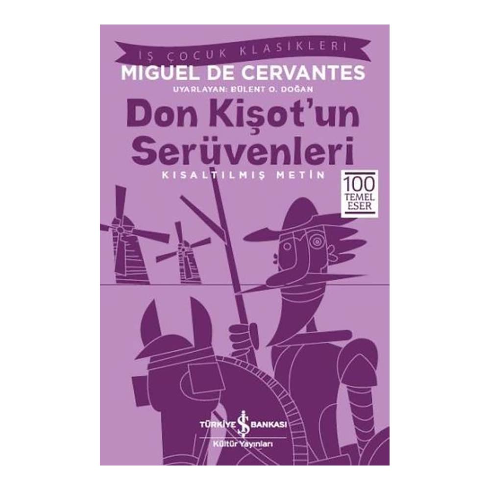 DON KİŞOT UN SERÜVENİ ( ÇOCUK KLASİKLERİ )