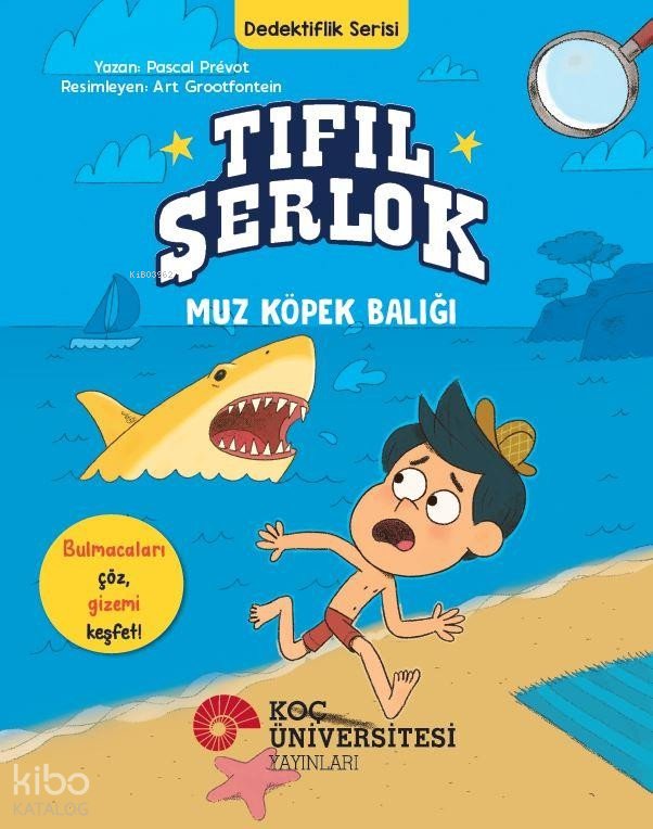 Tıfıl Şerlok – Muz Köpek Balığı - Pascal Prevot