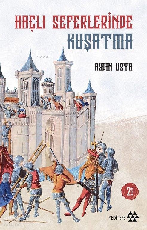 Haçlı Seferlerinde Kuşatma