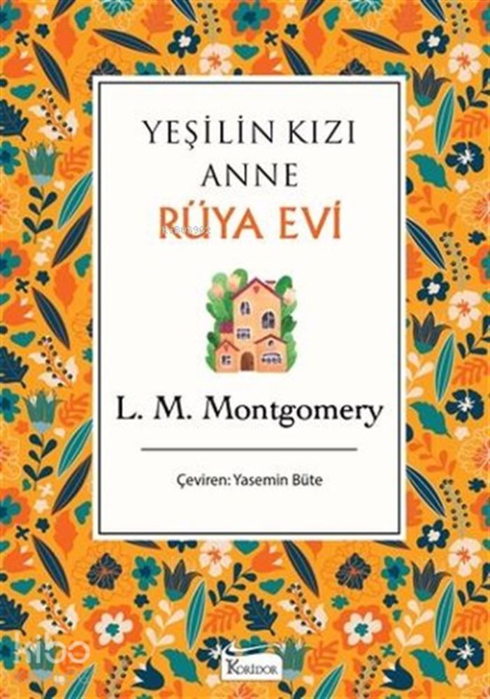 YEŞİLİN KIZI ANNE - BEZ CİLT (RÜYA EVİ)