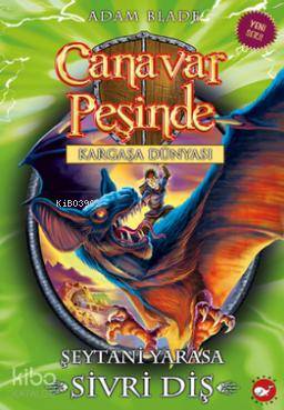 Canavar Peşinde 33 - Şeytani Yarasa Sivri Diş - Adam Blade