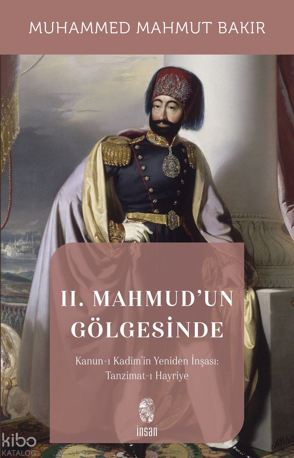 II. Mahmud'un Gölgesinde