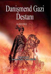 Danişmend Gazi Destanı - Bekir Biçer, Mehmet Sert